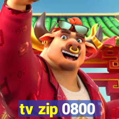 tv zip 0800